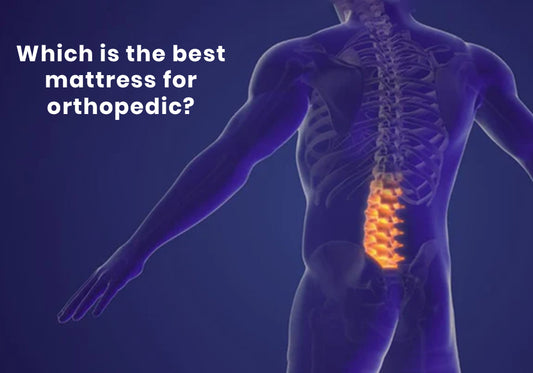 Which is the best mattress for orthopedic?